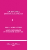 ANATOMIA SI FIZIOLOGIA OMULUI VOL. I - BACALAUREAT 2010 - Modele de subiecte cu sugestii de rezolvare