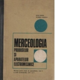 Merceologia produselor si aparatelor electromecanice