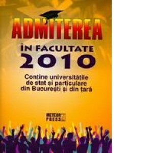 Admiterea in facultate 2010