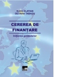 Cererea de finantare - Initierea proiectelor