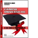 Campul universitar - o cultura a provocarilor