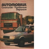 Automobilul - Constructie. Functionare. Depanare