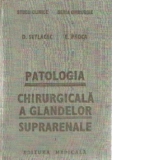 Patologia chirurgicala a glandelor suprarenale, Volumul I