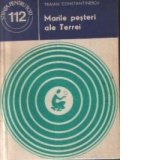 Marile pesteri ale Terrei