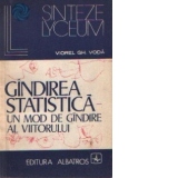 Gindirea statistica - Un mod de gindire al viitorului