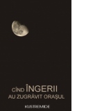 Cind ingerii au zugravit orasul