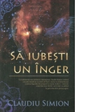 Sa iubesti un inger