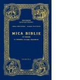 Mica Biblie cu icoane la indemana tuturor crestinilor