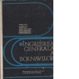 Ingrijirea generala a bolnavilor - Manual pentru licee sanitare, anii I si II si scoli de specializare postliceala