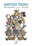 Manuscris trilingv. Preliminarii la o editare