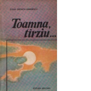 Toamna tirziu... - Roman