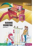 Mate 2000+10/11 - Algebra, geometrie. Clasa a VIII-a, partea I (anul scolar 2010-2011)