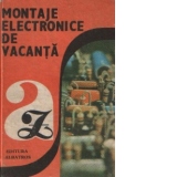 Montaje electronice de vacanta