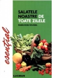 Salatele noastre de toate zilele