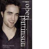 ROBERT PATTINSON. BIOGRAFIA NEOFICIALA