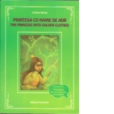 Printesa cu haine de aur / The princess with golden clothes (Bonus DVD cu povestea)