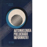 Automatizarea prelucrarii informatiei