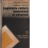 Legislatia rutiera comentata si adnotata