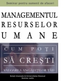 Managementul Resurselor Umane - cum poti sa cresti valoarea angajatilor tai? (4 CD-uri, Audio,durata 3,5h)