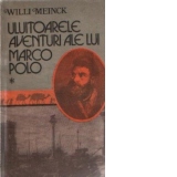 Uluitoarele aventuri ale lui Marco Polo, Volumele I si II