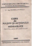 Curs de masini si actionari hidraulice - Pentru uzul studentilor