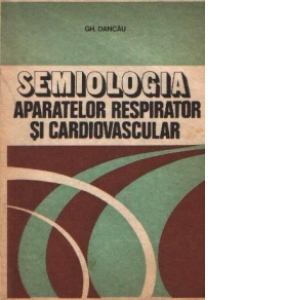 Semiologia aparatelor respirator si cardiovascular