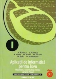 Aplicatii de informatica pentru liceu. Matematica - informatica clasa a XI-a varianta Pascal