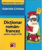 Dictionar roman-francez pentru clasele II-VIII