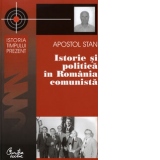 Istorie si politica in Romania comunista