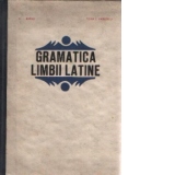 Gramatica latina - Fonetica-Morfologia-Sintaxa urmate de un Appendix