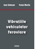 Vibratiile vehiculelor feroviare