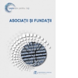 Asociatii si fundatii. Editia a treia