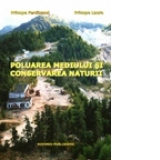 Poluarea mediului si conservarea naturii