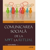 Comunicarea sociala de la mit la realitate