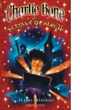 CHARLIE BONE SI SCOALA DE MAGIE