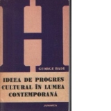 Ideea de progres cultural in lumea contemporana