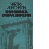 Duminica, dupa infern - Evocare istorica