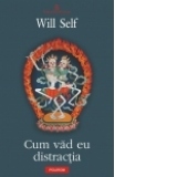 Cum vad eu distractia