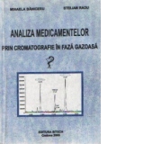 Analiza medicamentelor prin cromatografie in faza gazoasa