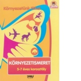 Kornyezetunk titkai. Kornyezetismeret 5-7 eves korosztaly (Cunoasterea mediului 5-7 ani limba maghiara)