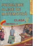 Probleme alese de matematica pentru clasa a V-a, Semestrul II