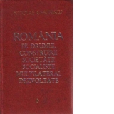 Romania pe drumul construirii societatii socialiste multilateral dezvoltate, Volumul 6 - Rapoarte, cuvintari, articole. Mai 1971-Februarie 1972