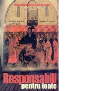 Responsabili pentru toate