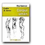 LECTIA DE DESEN: CORPUL UMAN