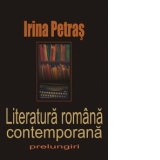 Literatura romana contemporana. Prelungiri