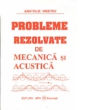 Probleme rezolvate de Mecanica si Acustica