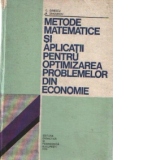 Metode matematice si aplicatii pentru optimizarea problemelor din economie