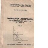 Organizarea si planificarea intreprinderilor agricole socialiste, Volumul I