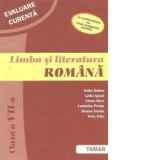 Limba si literatura romana. Clasa a VII-a - Evaluare curenta (in conformitate cu noua programa scolara)