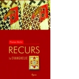 Recurs la Evanghelie